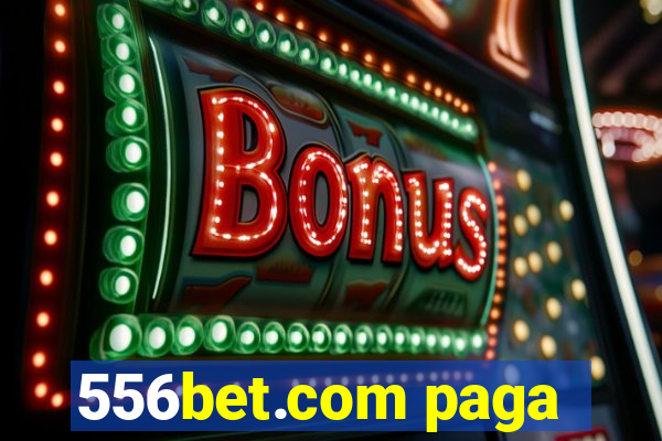 556bet.com paga